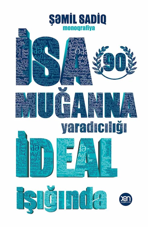 İsa Muğanna yaradıcılığı “İdeal” işığında